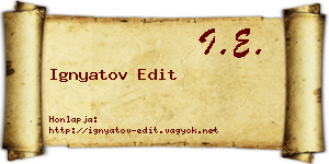 Ignyatov Edit névjegykártya